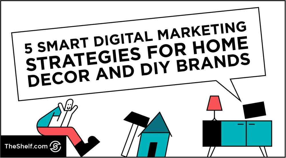 A cover picture like image which reads 5 Smart Digital Marketing Strategies For Home Decor And DIY Brands. 