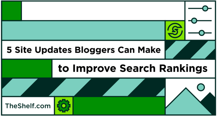 A cover picture like image which reads 5 Site Updates Bloggers Can Make to Improve Search Rankings.