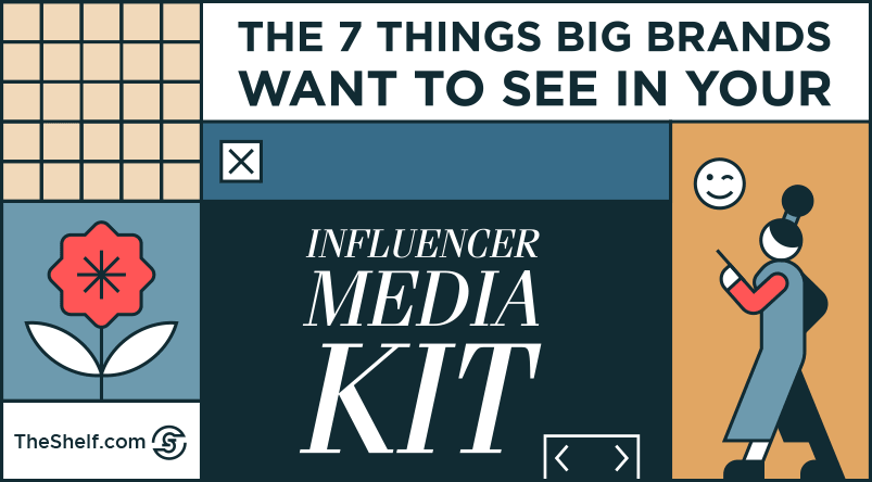 A cover image that reads The 7 Things Brands Want to See in An Influencer Media Kit.