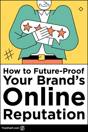 Pinterest pin post on How to Future-Proof Your Brand's Online Reputation