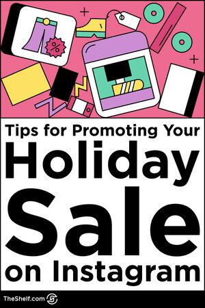 colorful line illustration of Pinterest Pin that says Tips for Promoting Your Holiday Sale on Instagram