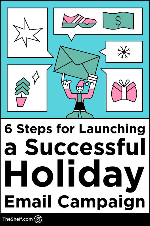 Pinterest pin for post 6 tips for launching a successful holiday email campaign