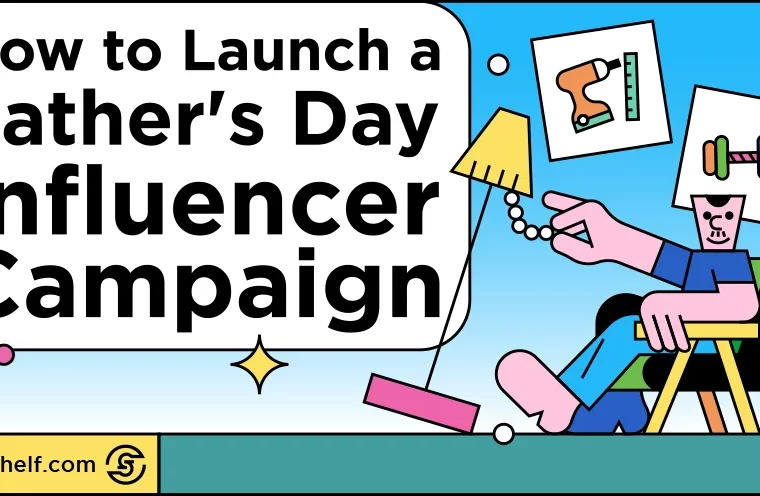 How to Launch a Father's Day Influencer Campaign_title
