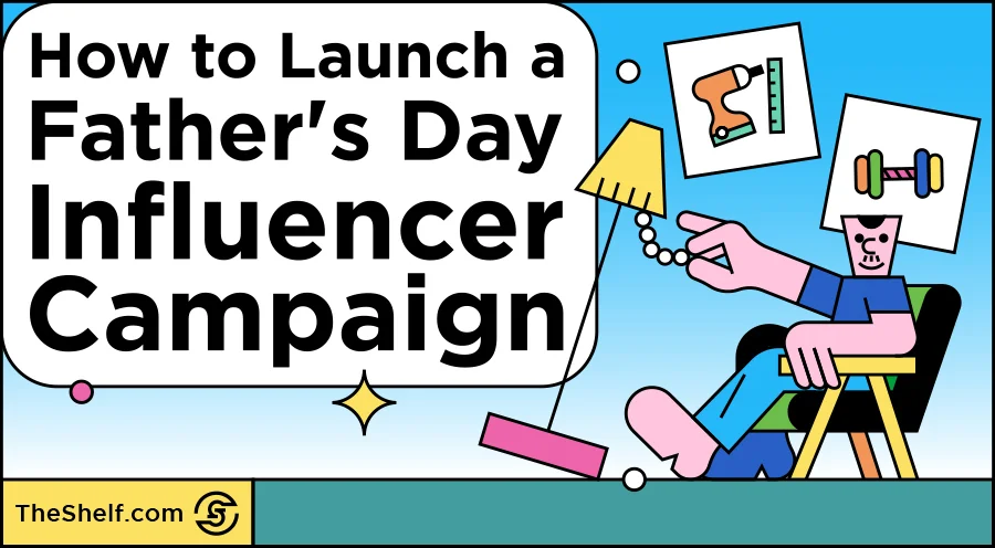 How to Launch a Father's Day Influencer Campaign_title