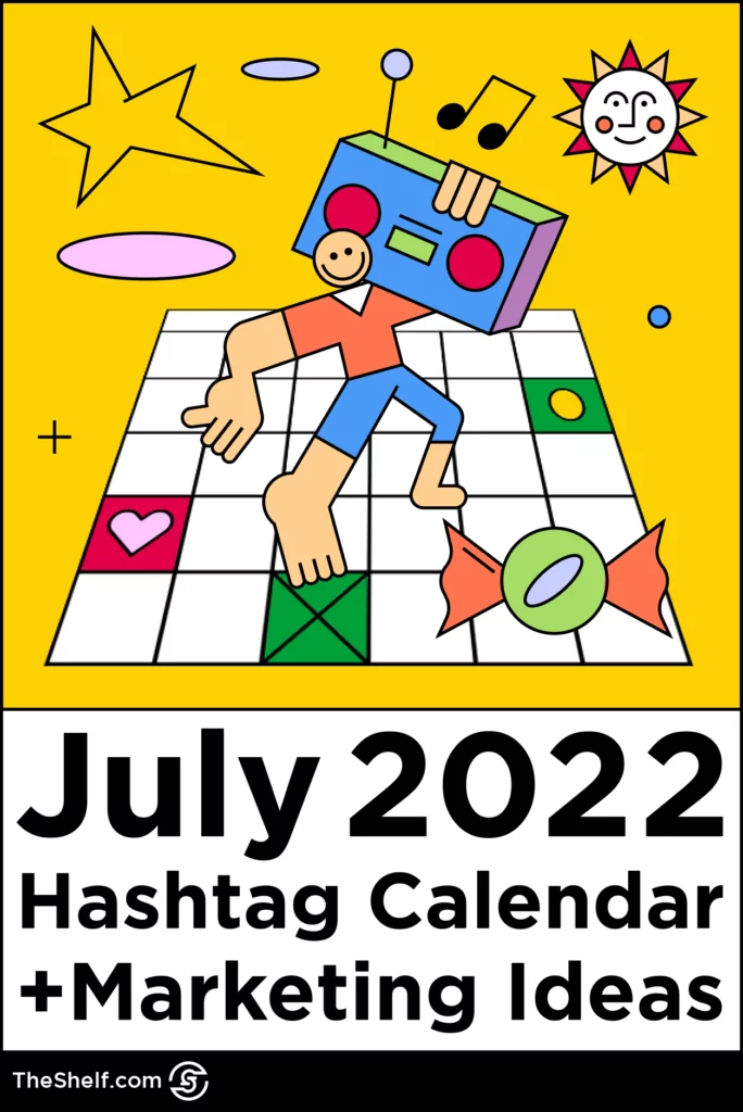 Pinterest pin promoting July 2022 hashtag calendar