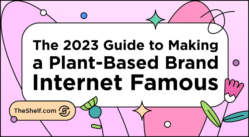 Guide to Marketing Plant-Based Brands