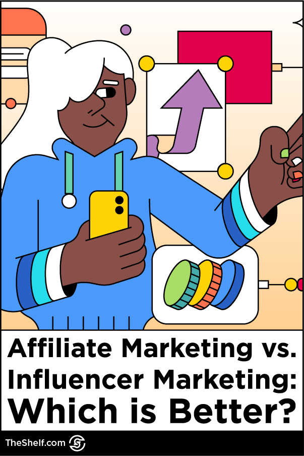 Graphic featuring character holding phone pointing with graphs, coins, and other iconography behind her. Text below reads: Affiliate Marketing vs. Influencer Marketing: Which is Better?