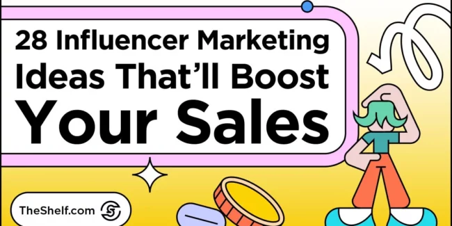 28 Influencer Marketing Ideas That’ll Boost Your Sales_title