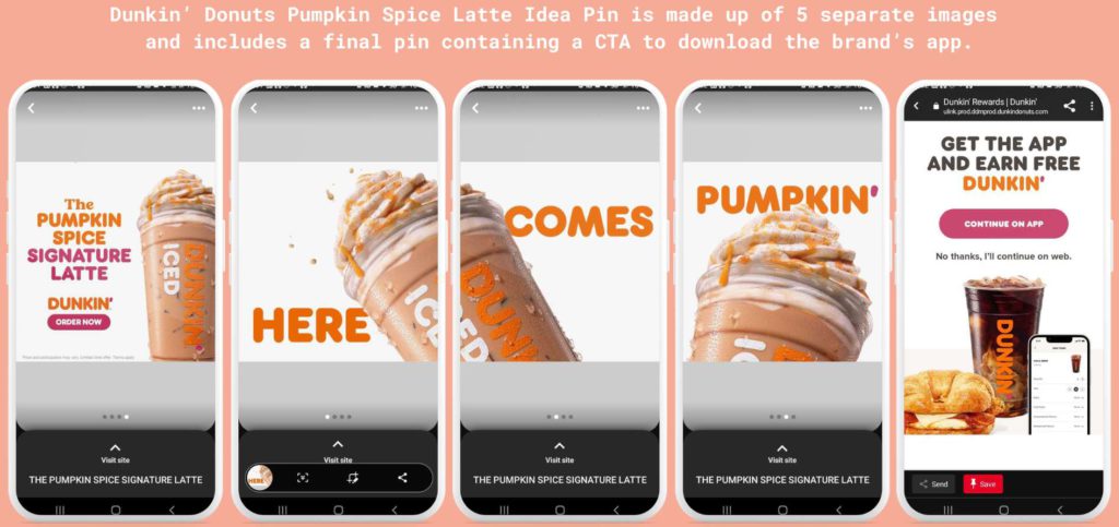 Influencer marketing ideas as Dunkin' Donuts Idea Pins advertising their pumpkin spice latte