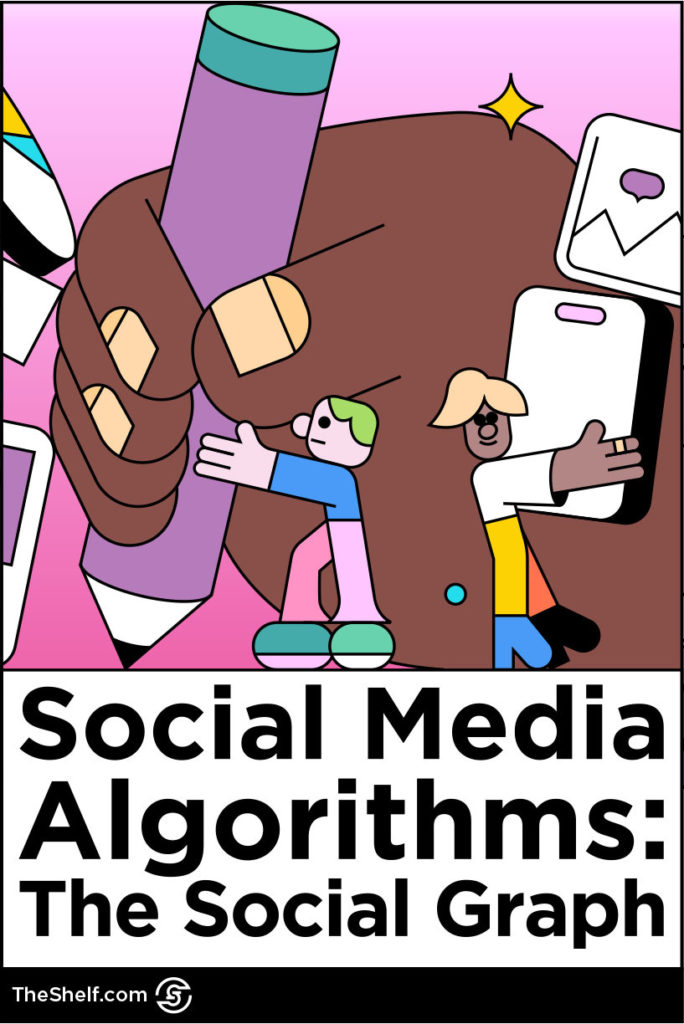 Pink and purple graphic of a large hand writing with a purple pencil next to small characters above the text: Social Media Algorithms: The Social Graph