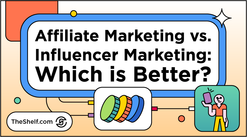 Light orange graphic featuring coins and character with phone next to text: Affiliate Marketing vs. Influencer Marketing: Which is Better?