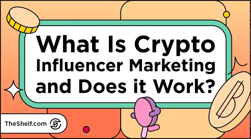 Orange graphic featuring bitcoins next to text: What Is Crypto Influencer Marketing and Does it Work?
